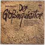 Cover for album: Boris Blacher – Siegmund Nimsgern, Rundfunkchor Leipzig, Dresdner Philharmonie, Herbert Kegel – Der Großinquisitor