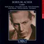 Cover for album: Boris Blacher - Stella Doufexis, Christopher Lincoln, Yaron Windmüller, Kolja Blacher, Petersen Quartett, Axel Bauni – Lieder(CD, Album)