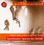 Cover for album: Blacher | Bruns | Henze | Grosskopf | Humel – Tanztheater: Spuren Der Antike(CD, Compilation)