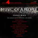 Cover for album: Stanley Black Conducting The London Festival Orchestra And Chorus – Music Of A People