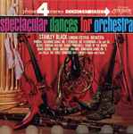 Cover for album: Stanley Black, London Festival Orchestra – Spectacular Dances For Orchestra