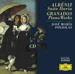 Cover for album: Albéniz / Granados, Jose Maria Pinzolas – Suite Iberia / Piano Works(2×CD, Compilation, Stereo)