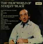 Cover for album: Stanley Black Conducting The London Festival Orchestra And Chorus – The Film World Of Stanley Black