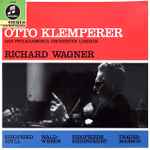 Cover for album: Otto Klemperer, Das Philharmonia Orchester London, Richard Wagner – Siegfried Idyll - Musik Aus 