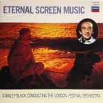 Cover for album: Stanley Black, The London Festival Orchestra – Eternal Screen Music(CD, Remastered)