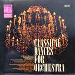 Cover for album: Stanley Black  Conducting The Royal Philharmonic Orchestra – Classical Dances For Orchestra(LP, Album, Stereo)