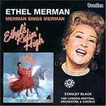 Cover for album: Ethel Merman, The London Festival Orchestra And  Chorus, Stanley Black – Merman Sings Merman / Ethel's Ridin' High