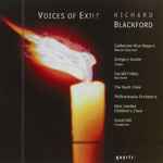 Cover for album: Richard Blackford - Catherine Wyn-Rogers, Gregory Kunde, Gerald Finley, The Bach Choir, Philharmonia Orchestra, New London Children's Choir, David Hill – Voices Of Exile(CD, Album)