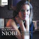 Cover for album: Richard Blackford, Tamsin Waley-Cohen, Czech Philharmonic, Ben Gernon – Niobe(CD, Album)