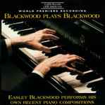 Cover for album: Blackwood Plays Blackwood – Easley Blackwood Performs His Own Recent Piano Compositions(CD, Album)