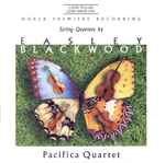 Cover for album: Easley Blackwood, Pacifica Quartet – String Quartets By Easley Blackwood(CD, Album)