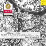 Cover for album: Adolphe Blanc, Fabergé-Quintett – String Quintets Nos. 3, 4 & 7(CD, )