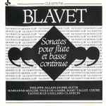 Cover for album: Blavet - Philippe Allain-Dupré, Marianne Muller, Marc Tallet, Yannick Le Gaillard – Blavet: Sonates Pour Flûte Et Basse Continue