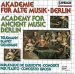 Cover for album: Akademie Für Alte Musik Berlin, Telemann, Blavet, Geminiani – Burlesque De Quixotte / Concerti Per Flauto / Concerto Grossi(CD, )
