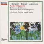 Cover for album: Telemann, Blavet, Geminiani, Akademie Für Alte Musik Berlin – Concerti Grossi(CD, Album, Club Edition)