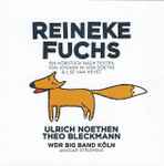 Cover for album: Johann W. Von Goethe, Ilse Van Heyst ; Ulrich Noethen, Theo Bleckmann, WDR Big Band Köln, Ansgar Striepens – Reineke Fuchs(CD, )