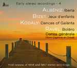 Cover for album: Albéniz, Bizet, Kodály, Ravel – Iberia; Jeux D'enfants; Dances Of Galanta; Bolero; Danse Générale(CD, Compilation, Remastered, Stereo)