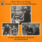 Cover for album: Bliss / Howells, London Philharmonic Orchestra, Sir Adrian Boult – Music For Strings / Concerto For String Orchestra