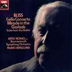 Cover for album: Bliss, Arto Noras, Bournemouth Symphony Orchestra, Paavo Berglund – Cello Concerto / Miracle In The Gorbals (Suite From The Ballet)(LP, Stereo, Quadraphonic)