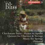 Cover for album: Checkmate Suite • Hymn To Apollo • Quintet For Clarinet & Strings • Music For Strings • Pastoral(2×CD, )