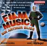 Cover for album: Arthur Bliss, Rumon Gamba, BBC Philharmonic – The Film Music Of Sir Arthur Bliss(CD, )