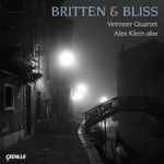 Cover for album: Britten & Bliss, Vermeer Quartet, Alex Klein (4) – Britten & Bliss(CD, )