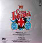 Cover for album: The Royal Choral Society, The London Philharmonic Orchestra, Andrew Davis, Sir Arthur Bliss – Crown Imperial(LP)