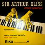 Cover for album: Sir Arthur Bliss - Mewton-Wood, Utrecht Symphony Orchestra Conductor Walter Goehr – Piano Concerto(LP, Mono)