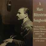 Cover for album: Marc Blitzstein - Helene Williams, Gregory Mercer, James Sergi, Leonard Lehrman – A Marc Blitzstein Songbook(CD, Album)
