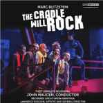 Cover for album: Marc Blitzstein, John Mauceri, Lawrence Edelson – The Cradle Will Rock(CD, Album)