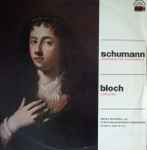 Cover for album: Schumann, Bloch, André Navarra, Czech Philharmonic Orchestra Conductor: Karel Ančerl – Concerto For Violoncello / Schelomo