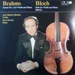 Cover for album: Brahms, Bloch – Sonata No.1 For Violin And Piano/ Suite For Violin And Piano - Melody(LP)