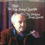 Cover for album: The Portland String Quartet, Bloch – The Five String Quartets(3×LP, Stereo)