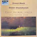 Cover for album: Ernest Bloch, Dmitri Shostakovich, Pavel Berman • Anne Epperson – Baal Shem . Abodah / Sonata Op.134(CD, Album)