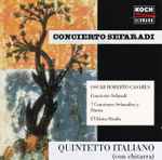 Cover for album: Oscar Roberto Casares, Quintetto Italiano, N. Yonathan, N. Heiman, Ernest Bloch, Roberto Gerhard – Concierto Sefaradi(CD, Album)