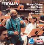 Cover for album: Feidman Plays Bloch • Olivero • Bat Chaim – Feidman Plays Bloch • Oliveiro • Bat Chaim(CD, Album)