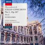 Cover for album: Shostakovich, Bloch, Lynn Harrell, Concertgebouw Orchestra, Bernard Haitink – Shostakovich: Cello Concerto No. 1(CD, Album)