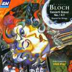 Cover for album: Ernest Bloch, Atlas Camerata, Dalia Atlas – Concerti Grossi Nos. 1 & 2 • Quartet For Strings(CD, Stereo)