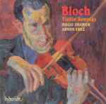 Cover for album: Bloch / Hagai Shaham, Arnon Erez – Violin Sonatas(CD, Album)