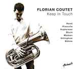 Cover for album: Florian Coutet, Ravel, Piazzolla, Kupferman, Bloch, Madsen, Gillingham, Böhme – Keep In Touch(CD, Album)