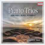 Cover for album: Zemlinsky, Bloch, Korngold, Pacific Trio (2) – Piano Trios(CD, )