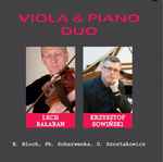 Cover for album: E. Bloch, Ph. Scharwenka, D. Szostakowicz - Lech Bałaban, Krzysztof Sowiński (2) – Viola & Piano Duo(CD, )