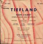 Cover for album: Eugen D'Albert - Choir of the Vienna State Opera, Vienna Philharmonia Orchestra Conductor F. Charles Adler – Tiefland