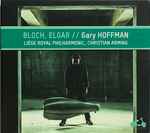 Cover for album: Bloch / Elgar, Gary Hoffman (3), Liège Royal Philharmonic, Christian Arming – Violoncelle De Guerre(CD, )