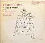 Cover for album: Ernest Bloch, Rafael Druian, John Simms (3) – Violin Sonatas No. 1, No. 2 