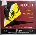 Cover for album: Bloch - The Griller String Quartet – String Quartet No 3(LP, 10