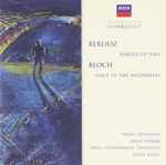 Cover for album: Berlioz, Bloch – Harold In Italy / Voice In The Wilderness(CD, Compilation)