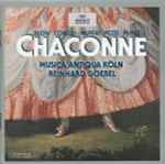Cover for album: Blow, Corelli, Muffat, Pezel, Purcell, Musica Antiqua Köln, Reinhard Goebel – Chaconne