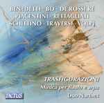 Cover for album: Benedetti, Bo, De Rossi Re, Piacentini, Rettagliati, Schittino, Traversi, Volpi, Duo Narthex – Trasfigurazioni: Music Per Flauto E Arpa(CD, Album)