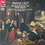 Cover for album: Franz Liszt, Eugen D'Albert, Vladimir Horowitz, Egon Petri, Ignatz Paderewsky – Klavieraufnahmen Auf Welte-Mignon(LP)